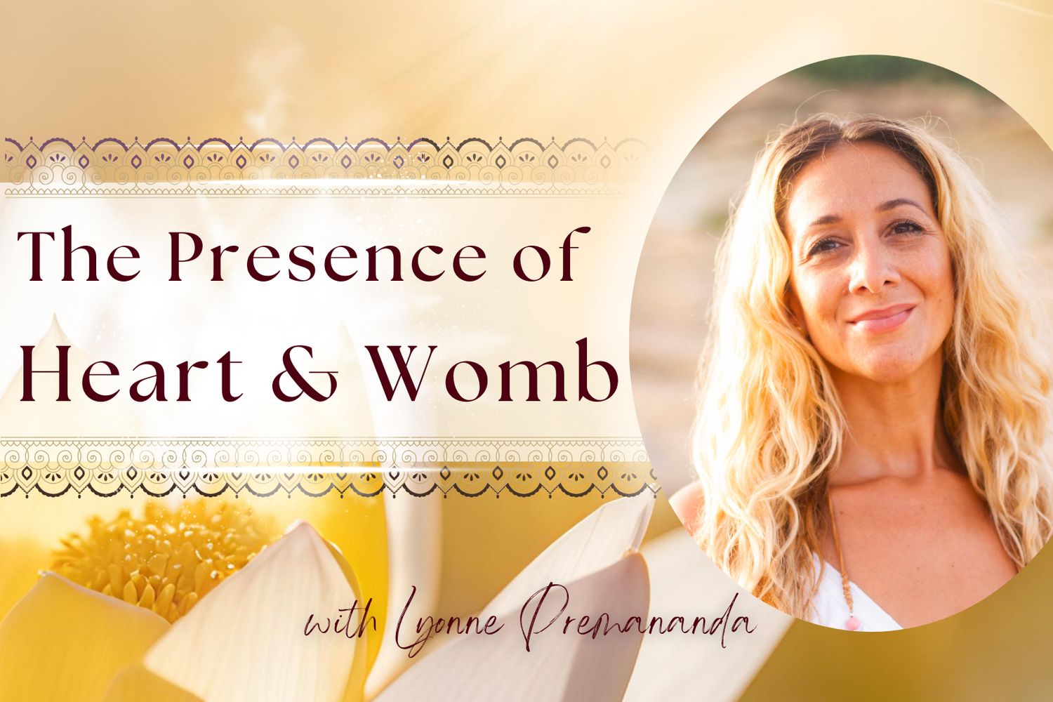 The Presence of Heart &amp; Womb