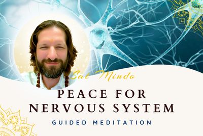 Peace for Nervous System (Guided Meditation)