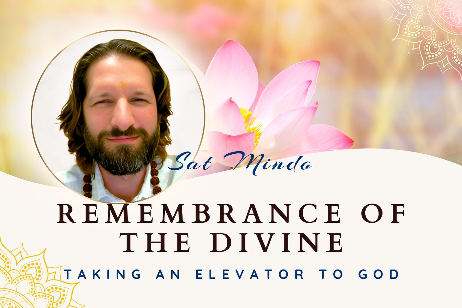 Remembrance of the Divine - Taking an Elevator to God