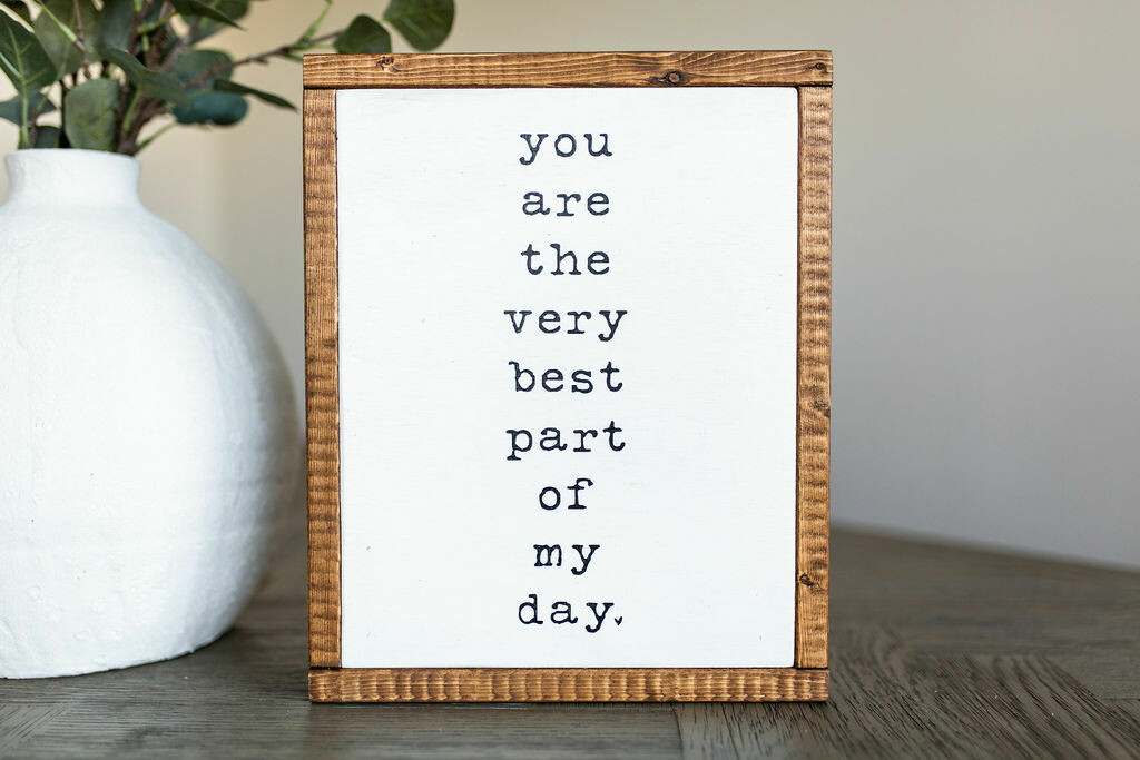 &quot;Very Best Part&quot; Wood Sign Sm