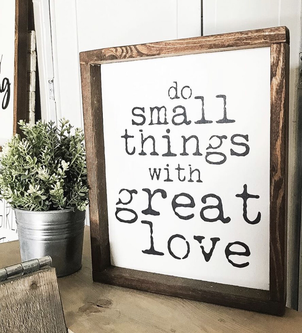 &quot;Do Small Things&quot; Wood Sign