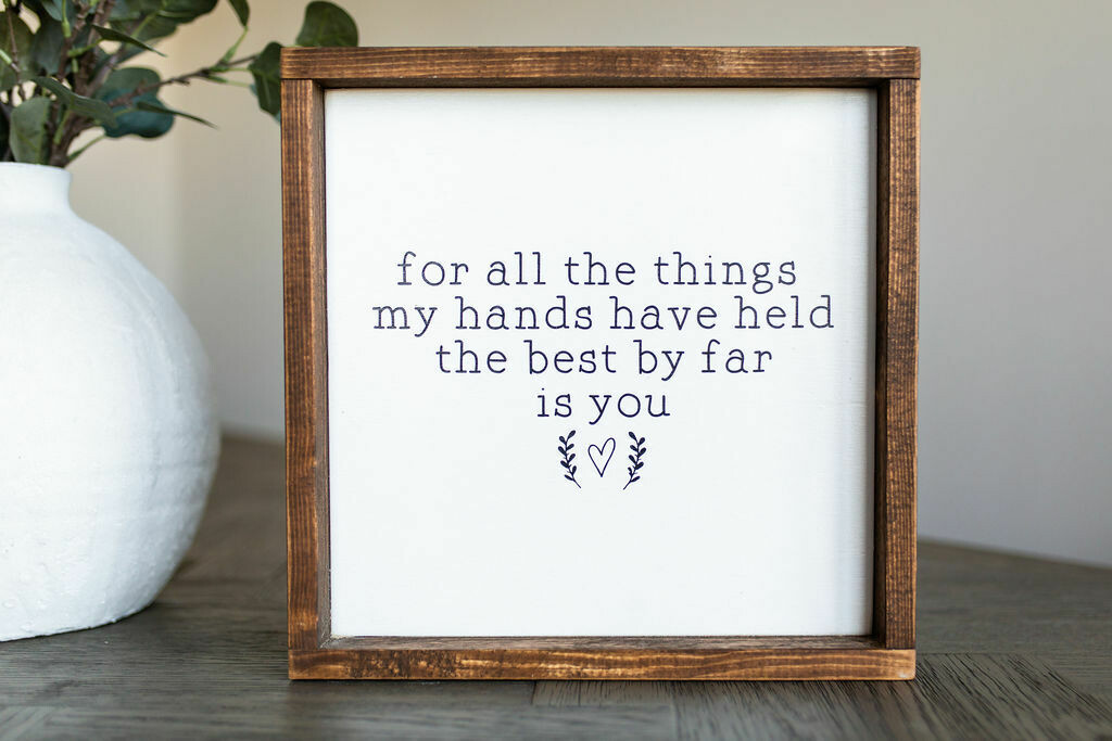 &quot;For All the Things&quot; Wood Sign