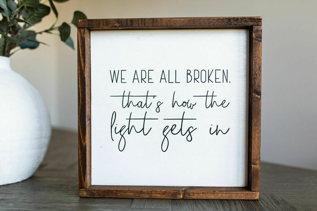 &quot;All Broken&quot; Wood Sign