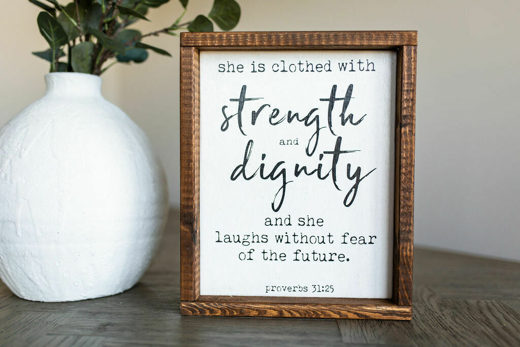 &quot;Strength &amp; Dignity&quot; Wood Sign Small