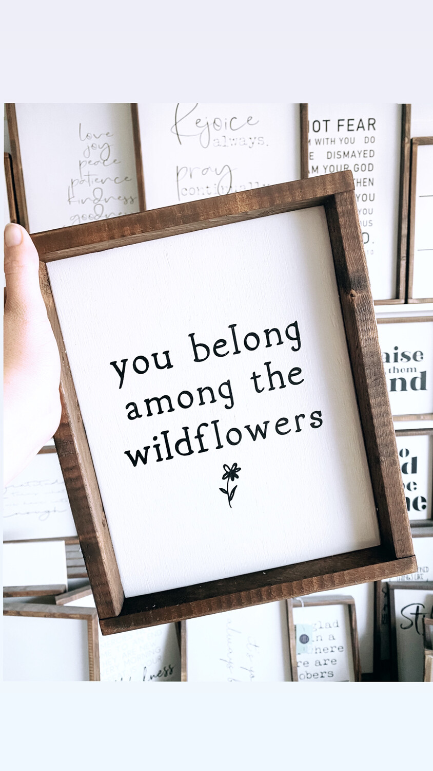 &quot;You Belong Among The Wildflowers&quot; Wood Sign