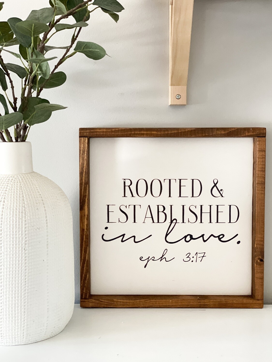 &quot;Rooted &amp; Established in Love&quot; Wood Sign