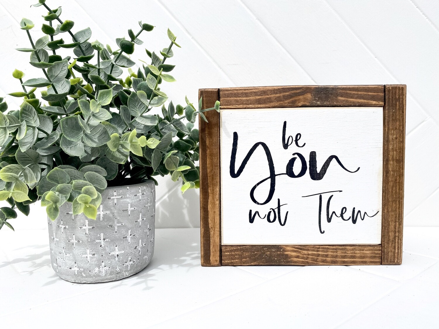 Be You Not Them Mini