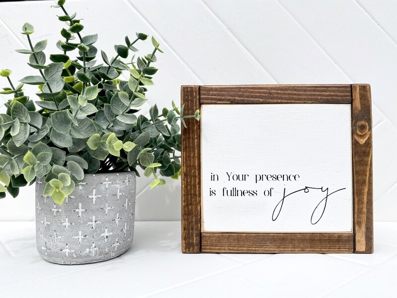 In Your Presence is Fullness of Joy Mini
