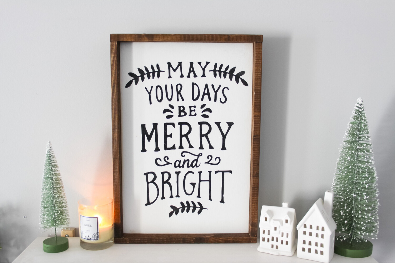 &quot;May Your days Be Merry And Bright&quot; Wood Sign