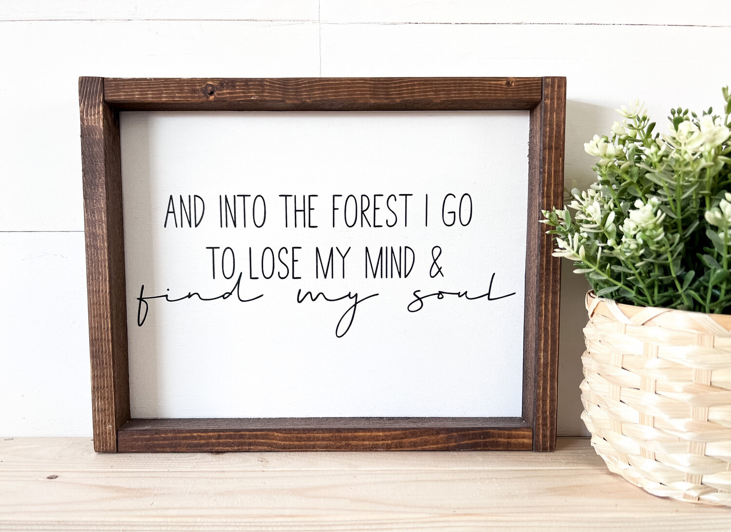 &quot;Into The Forest&quot; sm Wood Sign