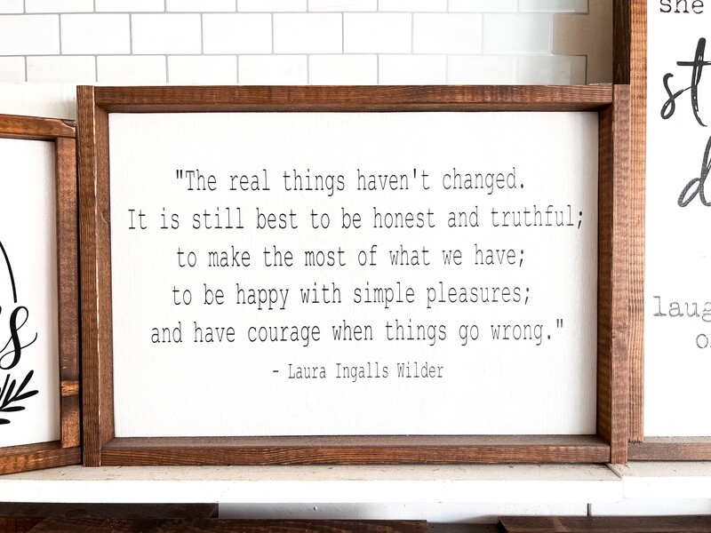 &quot;The Real Things” Med Wood Sign