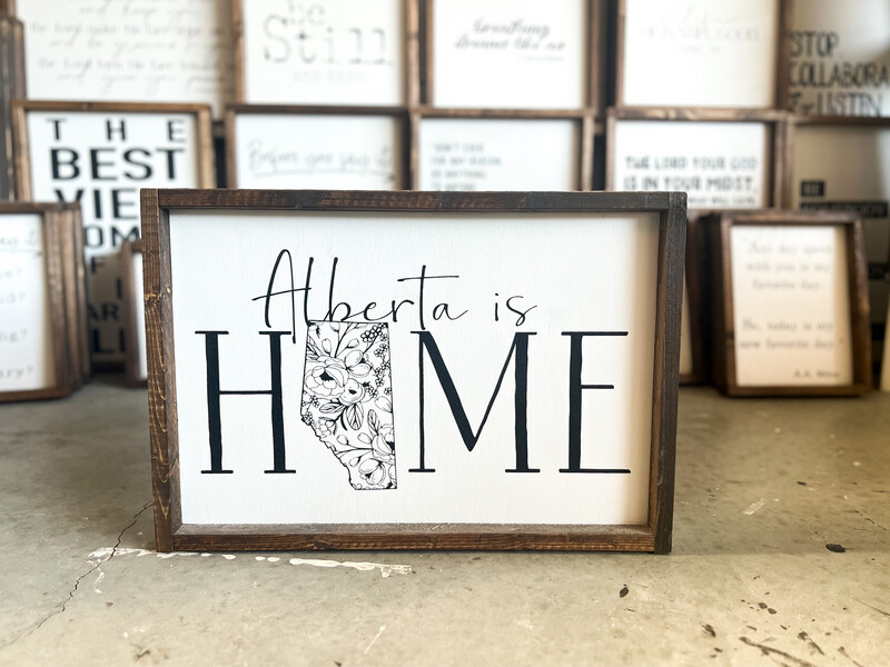&quot;Alberta Is Home&quot; Wood Sign