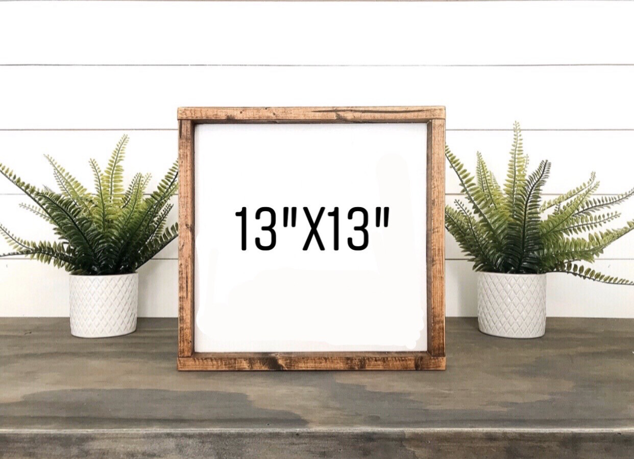 Custom 13”x13” Sign