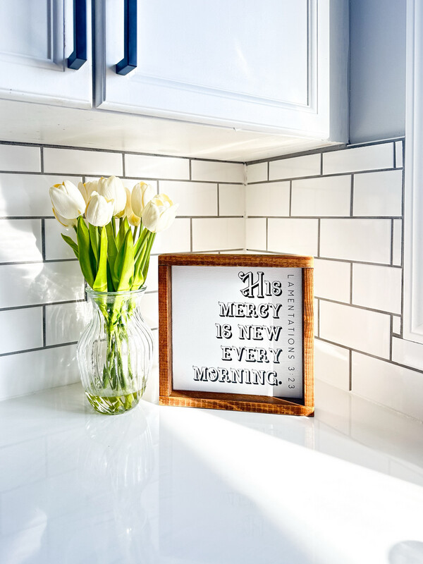 &quot;His Mercy Is New Every Morning” Wood Sign