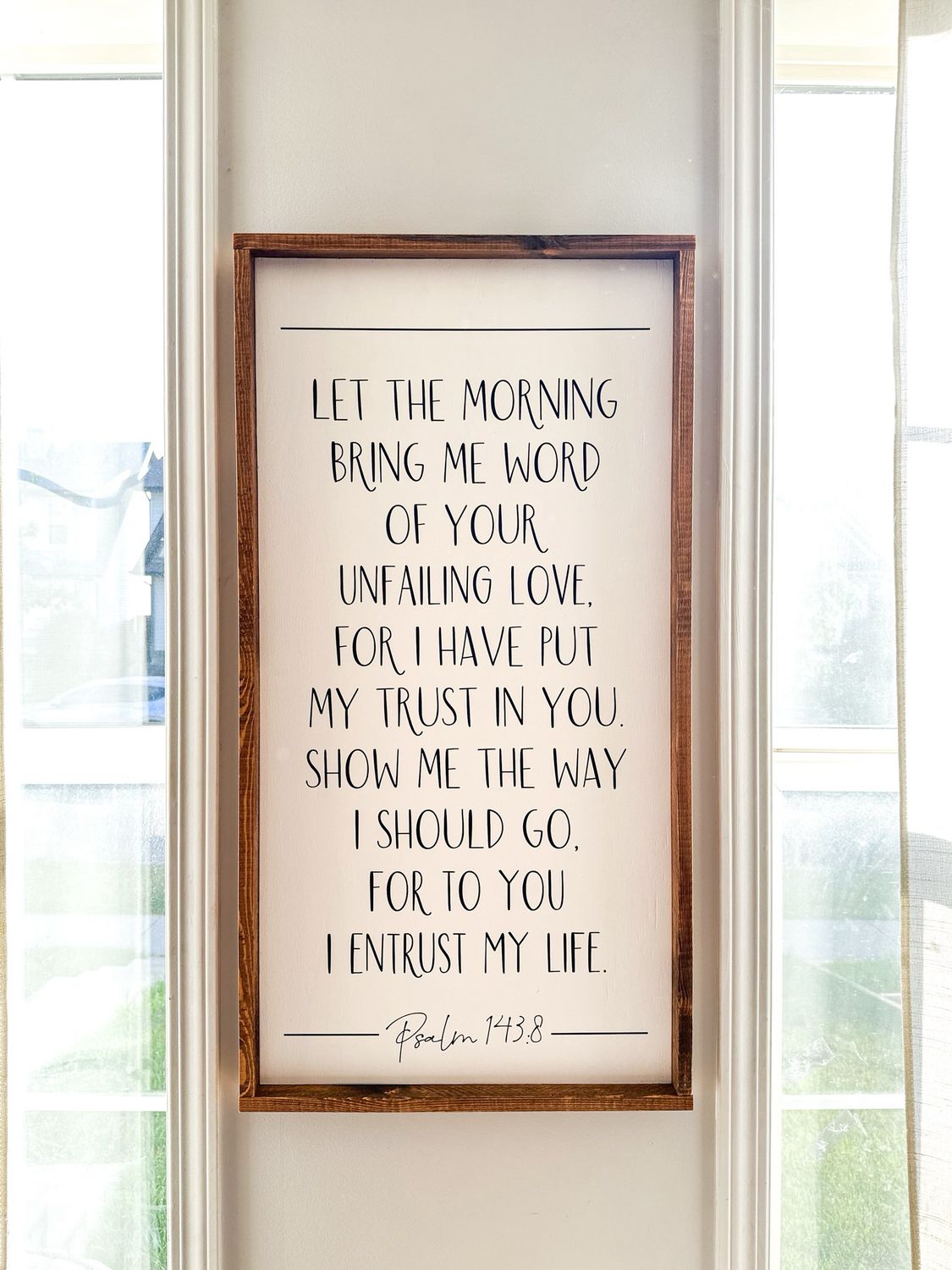 “Let The Morning Bring Me Word” Lg Wood Sign
