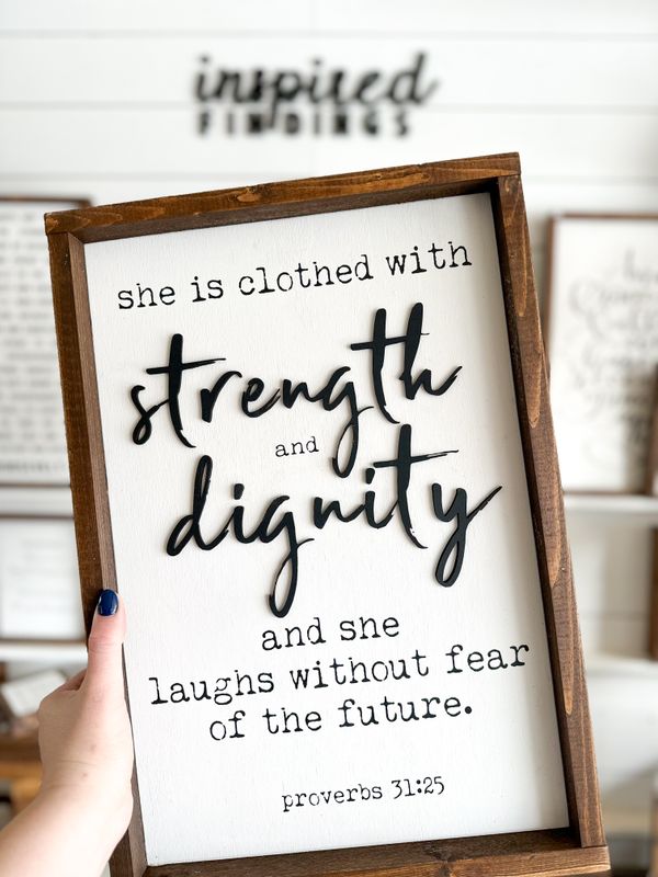 Strength and Dignity (Laser Cut)