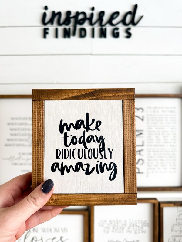 Make Today Ridiculously Amazing mini