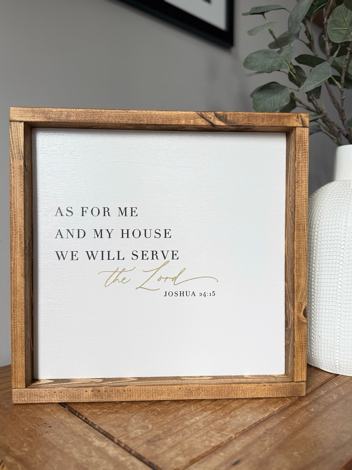 "As For Me" Gold Detail Wood Sign