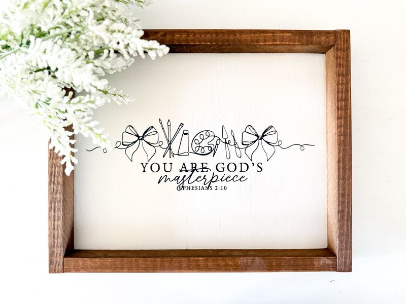 "You Are God’s Masterpiece" Wood Sign Small