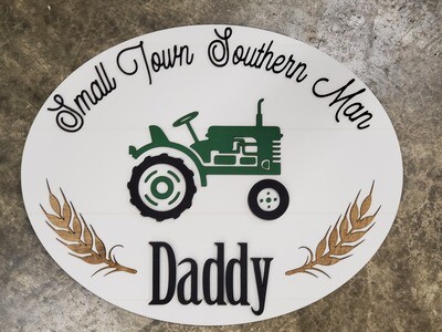 Small Town Southern Man Sign