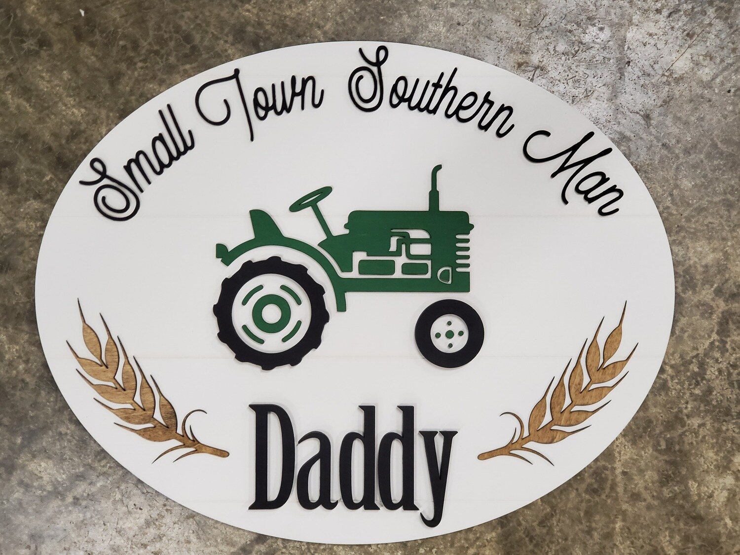 Small Town Southern Man Sign