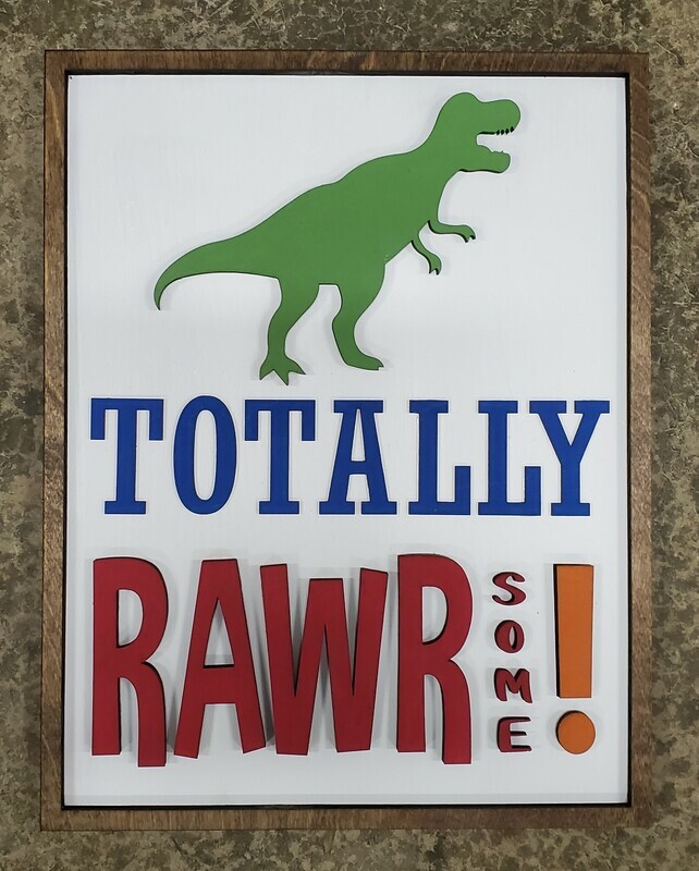 Dino Rawrsome Sign