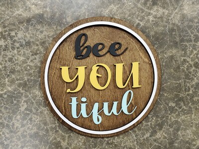 Bee - you - tiful Circle Sign