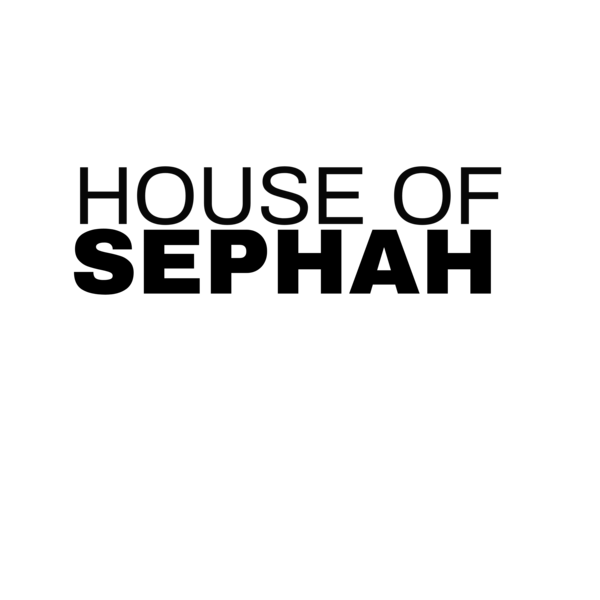 HOUSE OF SEPHAH