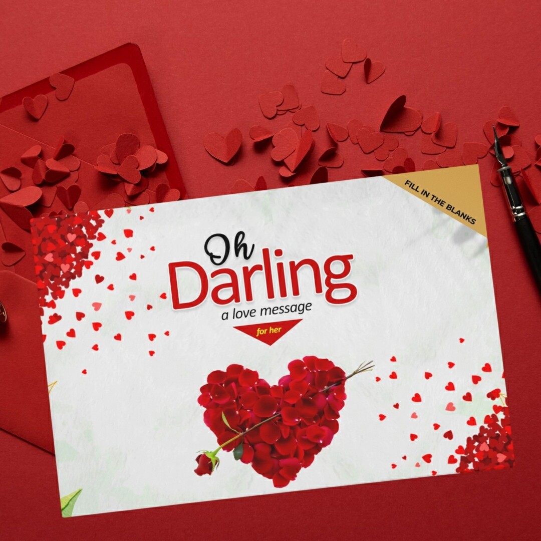Oh Darling: A love message for her - fill in the blanks