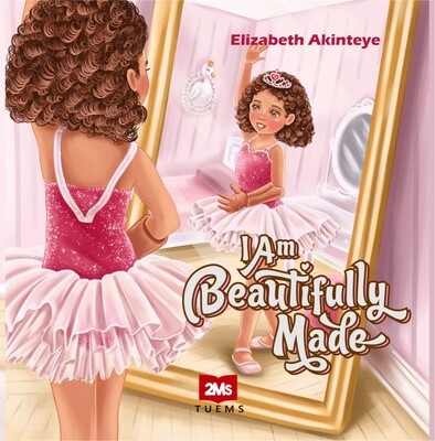 I AM BEAUTIFULLY MADE *new edition*, Self-confidence book for kids ISBN 978-1-8381867-9-1