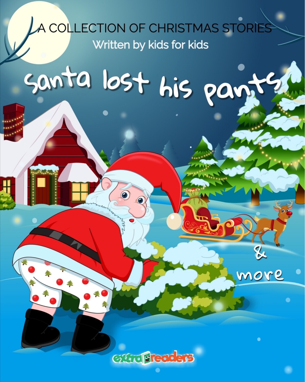 Santa Lost His Pants written by kids for kids