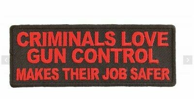 Criminals Love Gun Control Patch