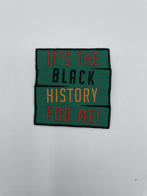 Black History for me Patch