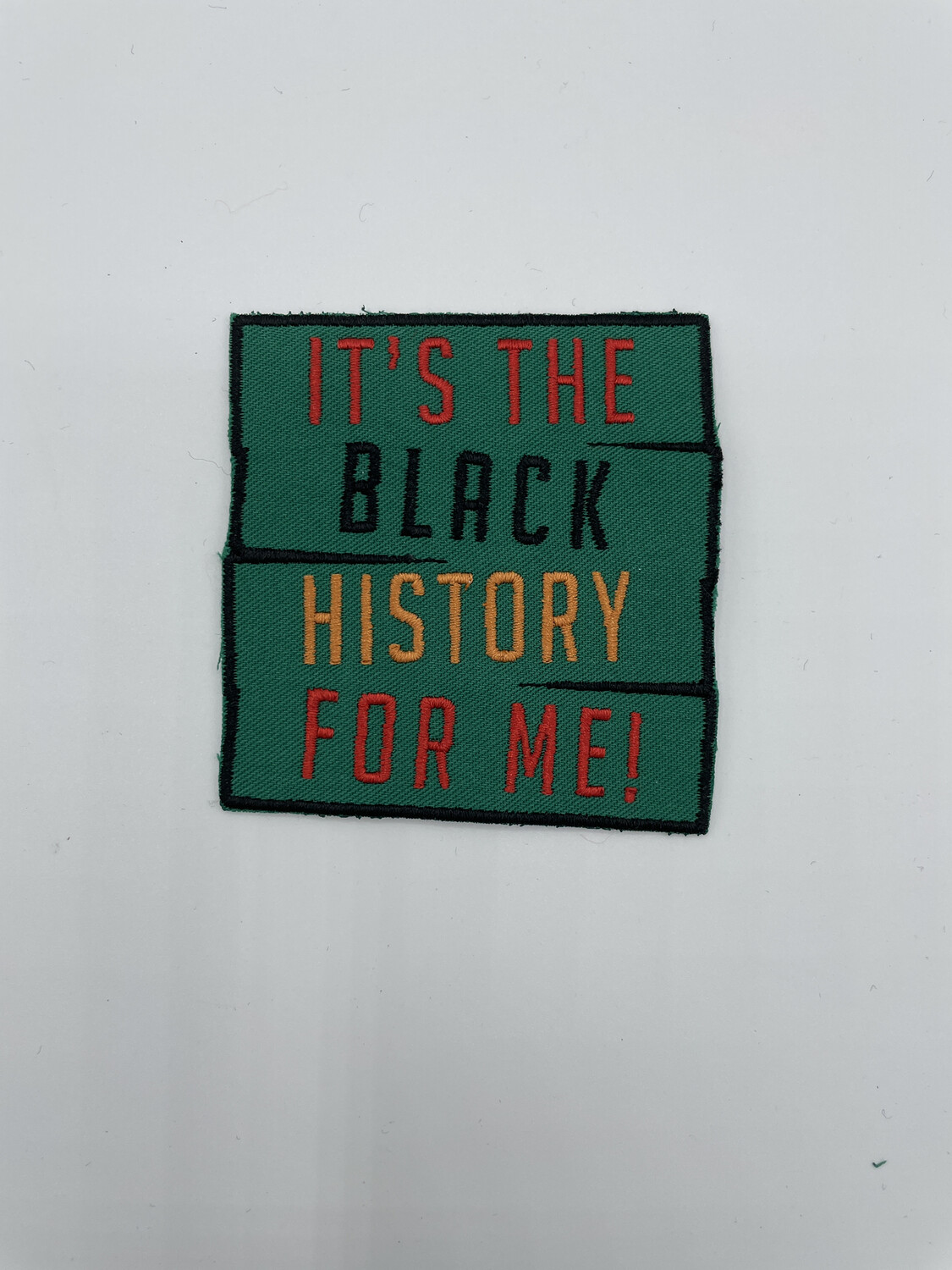 Black History for me Patch