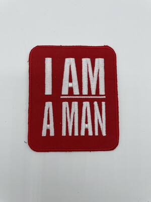 I Am A Man Patch