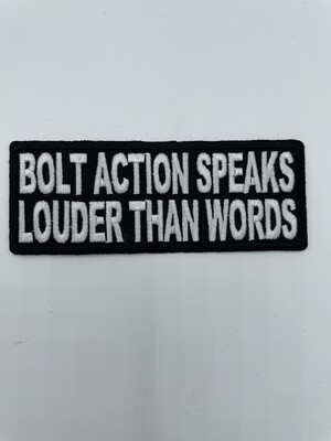 Bolt Action Speaks Louder Patch