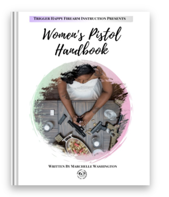 Women&#39;s Pistol Handbook