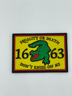 Equality or Death 1663 PVC  Patch`