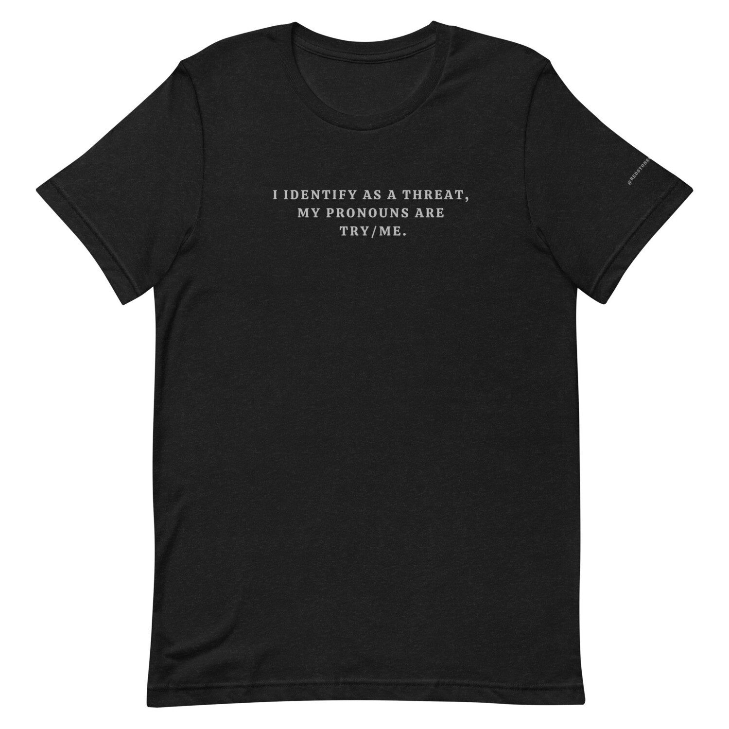 Try/Me (Identify As a Threat) - T-Shirt, Color: Black Heather, Size: XS