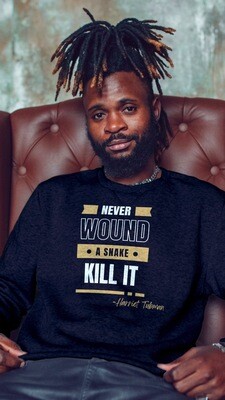Never Wound A Snake, Kill It - Harriet Tubman