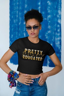 Pretty Black and Educated  Women’s Crop Tee Black/Gold
