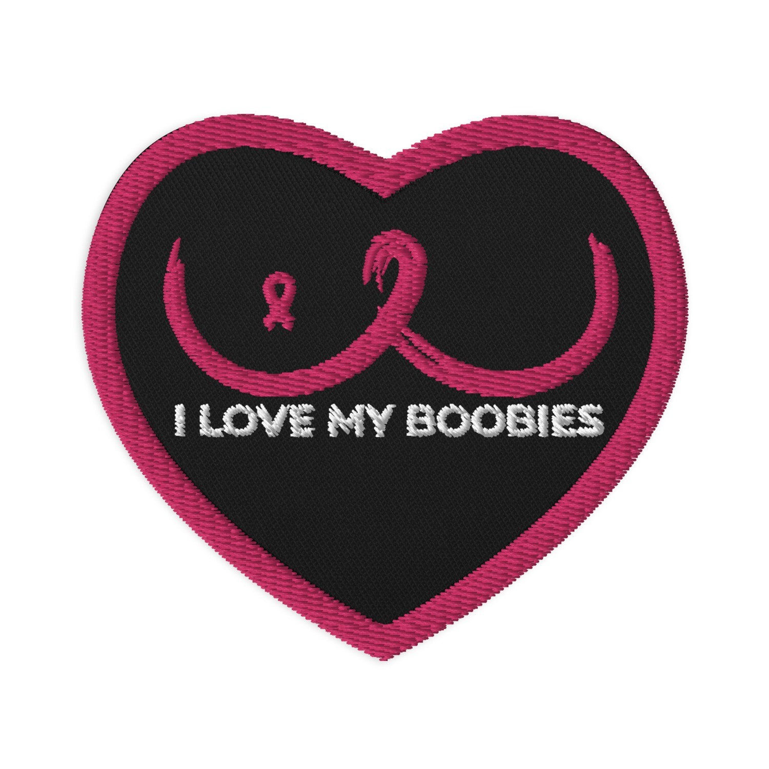 I Love My Boobies Heart Embroidered Patch for Breast Cancer Awareness