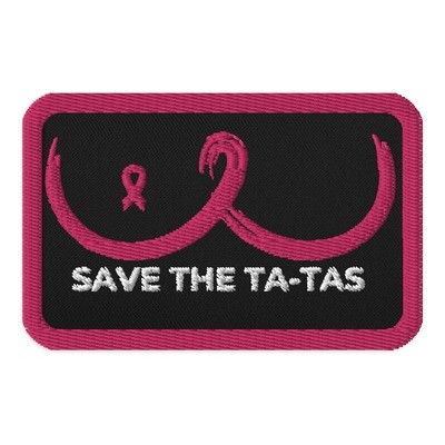 Save The Ta&#39;Ta&#39;s Breast Cancer Awareness Embroidered Patch