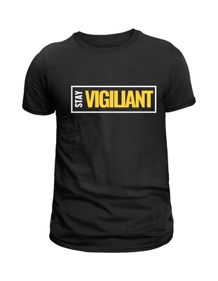Stay Vigilant T-shirt 