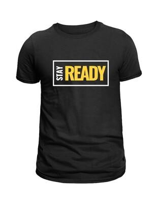 Stay Ready TShirt 