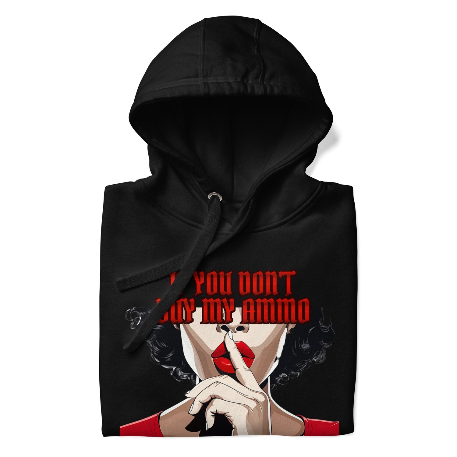 If You Don&#39;t Buy My Ammo Women&#39;s Hoodie| Leave Me Alone