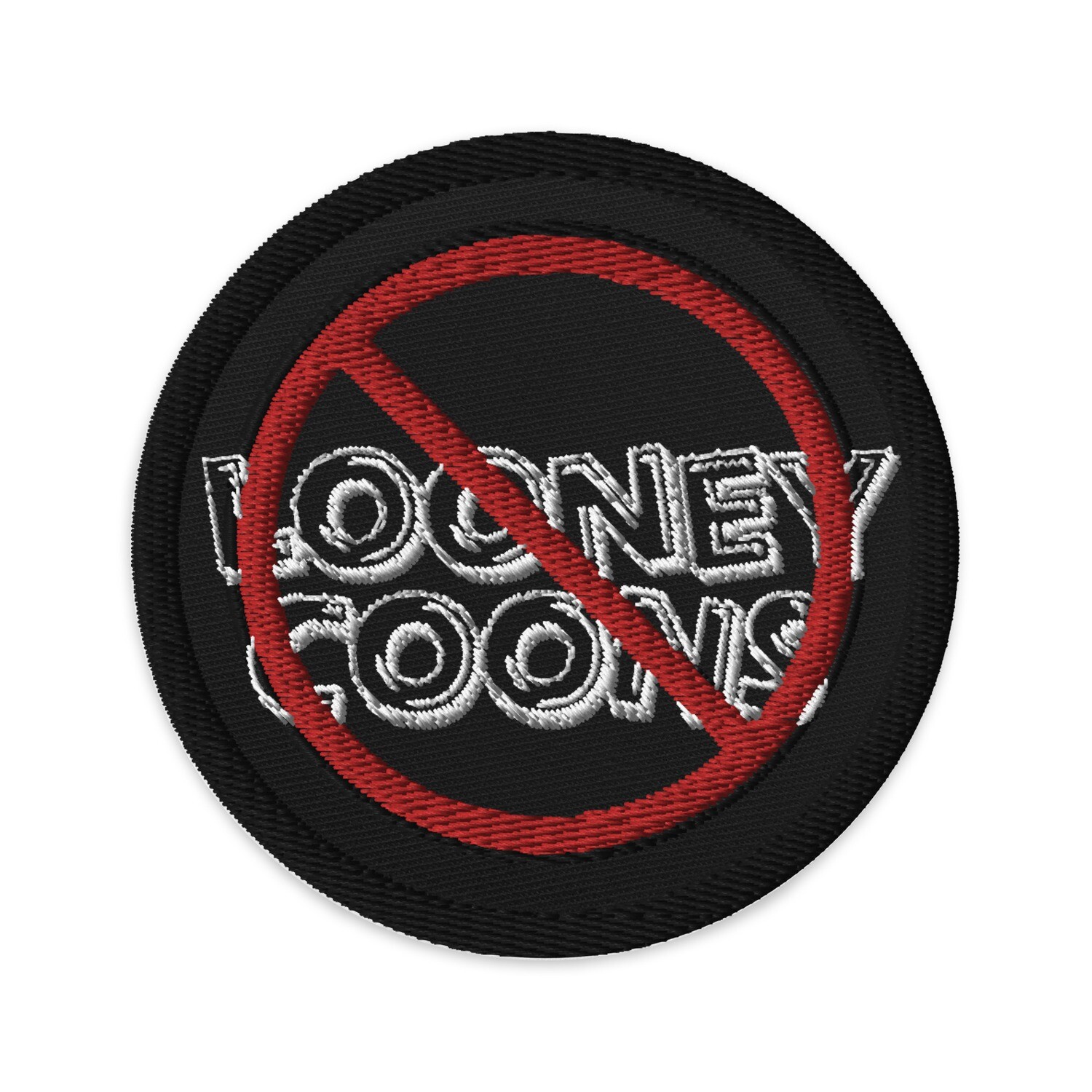 Stop Looney Coons Iron On, Sew On Embroidered Patch