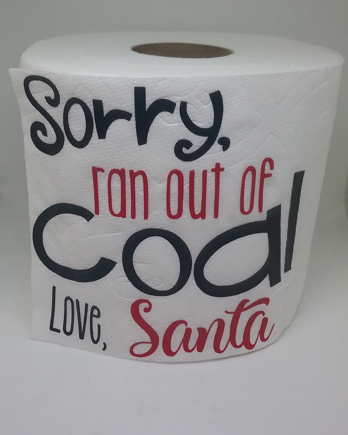 Toilet Paper - Santa ran out of coal