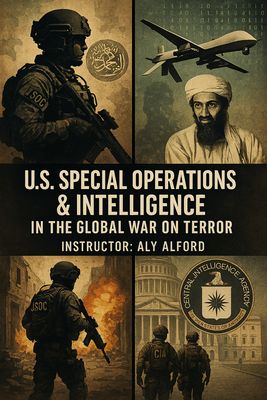 U.S. Special Operations &amp; Intelligence in the Global War on Terror