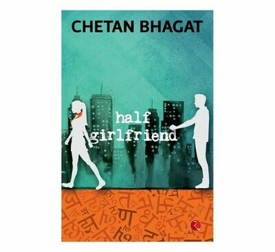 HALF GIRLFRIEND- CHETAN BHAGAT